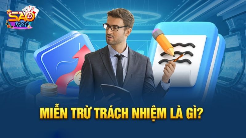 Miễn trừ trách nhiệm SaoWin là thông báo về các tình huống cổng game không bồi thường